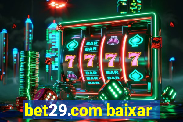 bet29.com baixar